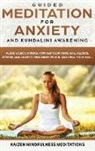 Kaizen Mindfulness Meditations - Guided Meditation for Anxiety