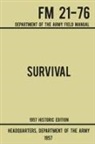 US Department of the Army - Survival - Army FM 21-76 (1957 Historic Edition)