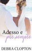 Debra Clopton - Adesso e per sempre