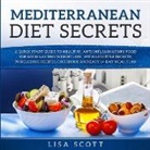 Lisa Scott - Mediterranean Diet Secrets