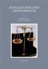 Konrad Pilger - Ausgleicher und Awarokratie