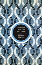 George Orwell - Down and Out in Paris and London