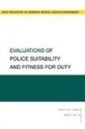 David M. Corey, David M. (Forensic and Police Psychologist Corey, Mark Zelig, Mark (Independent Practice Zelig - Evaluations of Police Suitability and Fitness for Duty