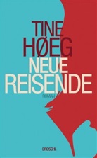 Tine Høeg - Neue Reisende