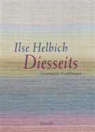 Ilse Helbich - Diesseits