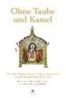 Ohne Taube und Kamel