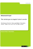 Mohammad El Sayed - The Archetypes in Angela Carter's novels