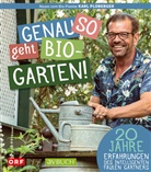 Karl Ploberger - Genau so geht Bio-Garten!