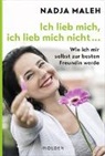 Nadja Maleh - Ich lieb mich, ich lieb mich nicht ...