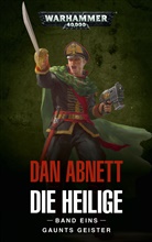 Dan Abnett - Warhammer 40.000 - Gaunts Geister, Die Heilige Band. Tl.1