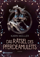 Karin Müller - Das Rätsel des Pferdeamuletts