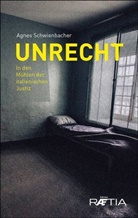 Agnes Schwienbacher - Unrecht