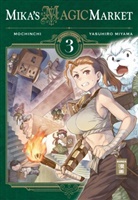 Yasuhiro Miyama, Mochinch, Mochinchi - Mika's Magic Market. Bd.3