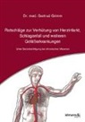 Gertrud Grimm - Ratschläge zur Verhütung von Herzinfarkt, Schlaganfall und weiteren Gefäßerkrankungen