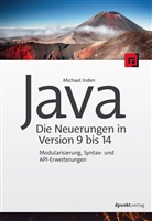 Michael Inden - Java - die Neuerungen in Version 9 bis 14