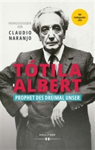 Claudio Naranjo, Claudio Naranjo - Tótila Albert