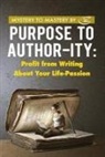 Caz - Purpose to Author-ity: Profit from Writing About Your Life Passion