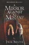 Jack Massa - A Mirror Against All Mishap