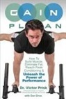 Dan Droz, Victor Prisk - G.A.I.N. Plan: Unleash the Power of Performance: How To Build Muscle, Eliminate Fat, Reach Peak Conditioning