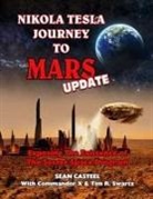 Tim R. Swartz, Commander X, Timothy Green Beckley - Nikola Tesla Journey to Mars Update: Exposing the Existence of the Secret Space Program