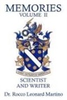Rocco Leonard Martino, Joseph a. Martino, Joseph a. Martino - Memories - Volume II: Scientist and Writer
