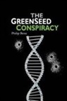 Philip Benz - The GreenSeed Conspiracy