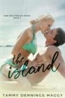 Tammy Dennings Maggy, Maria @. Steamy Designs - The Island (Now and Forever 2)