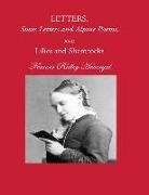 Frances Ridley Havergal, David L. Chalkley, Glen T. Wegge - Letters, Swiss Letters and Alpine Poems, and Lilies and Shamrocks