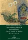 Michael Charlesworth - The Modern Culture of Reginald Farrer