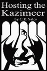 C. E. Sales - Hosting the Kazimeer