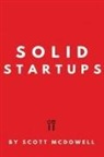 Scott Mcdowell - SOLID STARTUPS