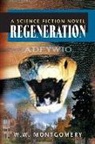 Waldo W. Montgomery Jr, Rebecca Duncan - Regeneration