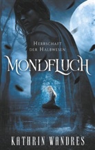 Kathrin Wandres - Mondfluch 1
