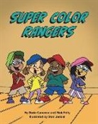 Dorie Cameron Licsw, Rick Felty, Stan Jaskiel - Super Color Rangers