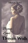 Brenna Lyons - Dream Walk