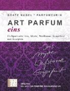 Beate Nagel - ART PARFUM eins