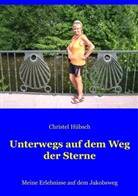 Christel Hübsch - Unterwegs auf dem Weg der Sterne