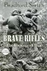 Bradford Smith, Amanda Smith, Gregg Bridgeman - Brave Rifles: The Theology of War