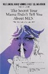 Cv Pillay - The Secrets Your Mama Didn't Tell You About MEN: The MANual To Amazing Sex