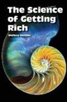 Wallace D. Wattles, Carolyn Blakeslee - The Science of Getting Rich