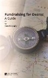 James Langley - Fundraising for Deans: A Guide