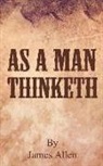 James Allen - As a Man Thinketh