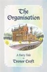 Trevor Croft - The Organisation
