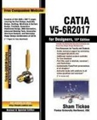 Sham Tickoo Purdue University, Sham Tickoo Purdue University, Cadcim Technologies - CATIA V5-6R2017 for Designers