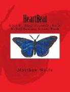 Matthew Wolfe - HeartBeat: A Sci-fi, Tragi-Comedic, Rock-N-Roll Fantasy Screen Book