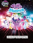 Zak Barouh, Chris Cæsar, Matthew Incorvati, Hasbro Studios - My little Pony - Tails of Equestria: Das Kompendium