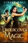 Linsey Hall - Undercover Magic