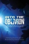 David a. Wierth, Nate P. Jensen - Into the Oblivion: Animal Tales of Peril and Perseverance for Young Readers by Young Writers