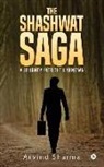 Arvind Sharma - The Shashwat Saga: A journey into the Unknown