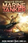 Jonathan P. Brazee - Noah's Story: Marine Tanker